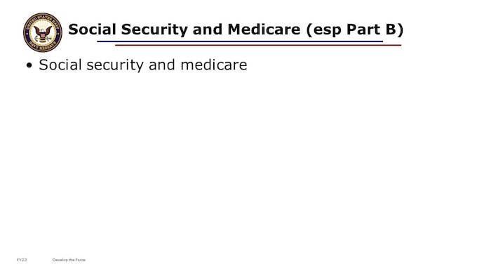 Social Security and Medicare (esp Part B)