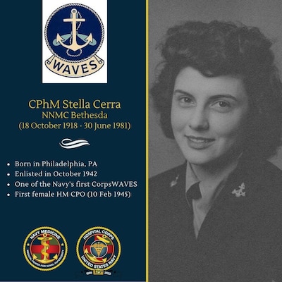 Chief Pharmacist's Mate Stella Cerra (1918-1981) was one of the pioneering WAVES and on of the first female Hospital Corpsmen.  In 1945, Cerra became the first female hospital corpsmen promoted to the grade of Chief Petty Officer.