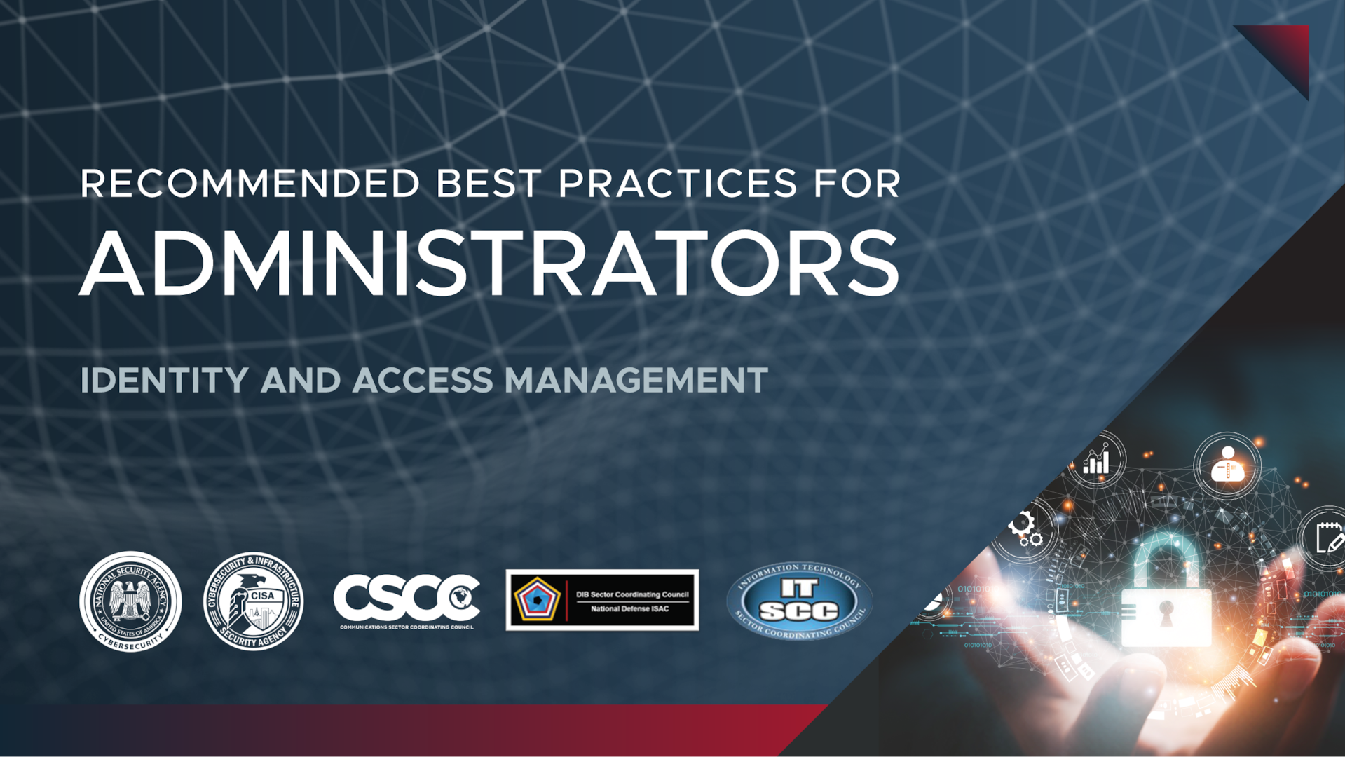 Identity and Access Management Recommended Best Practices for Administrators