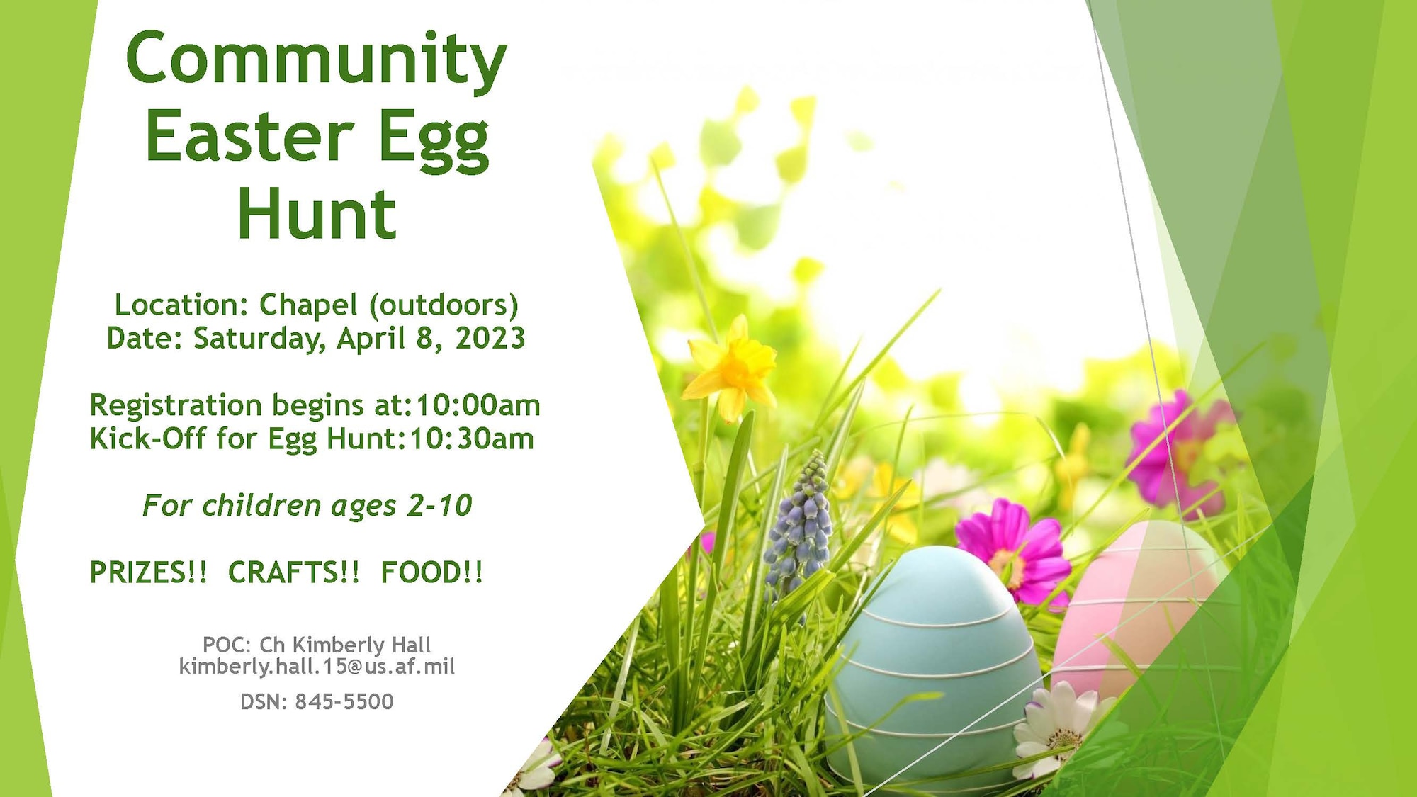 The Chapel at Hanscom Air Force Base, Mass., will host a community Easter egg hunt on the chapel grounds April 8 to celebrate the spring and Easter season. The event is open to all families with base access and will feature crafts, prizes, and food. (Courtesy Graphic)