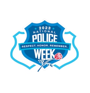 Blue badge with a single rose overlay. Badge reads 2023 National Police Week. Respect. Honor. Remember.