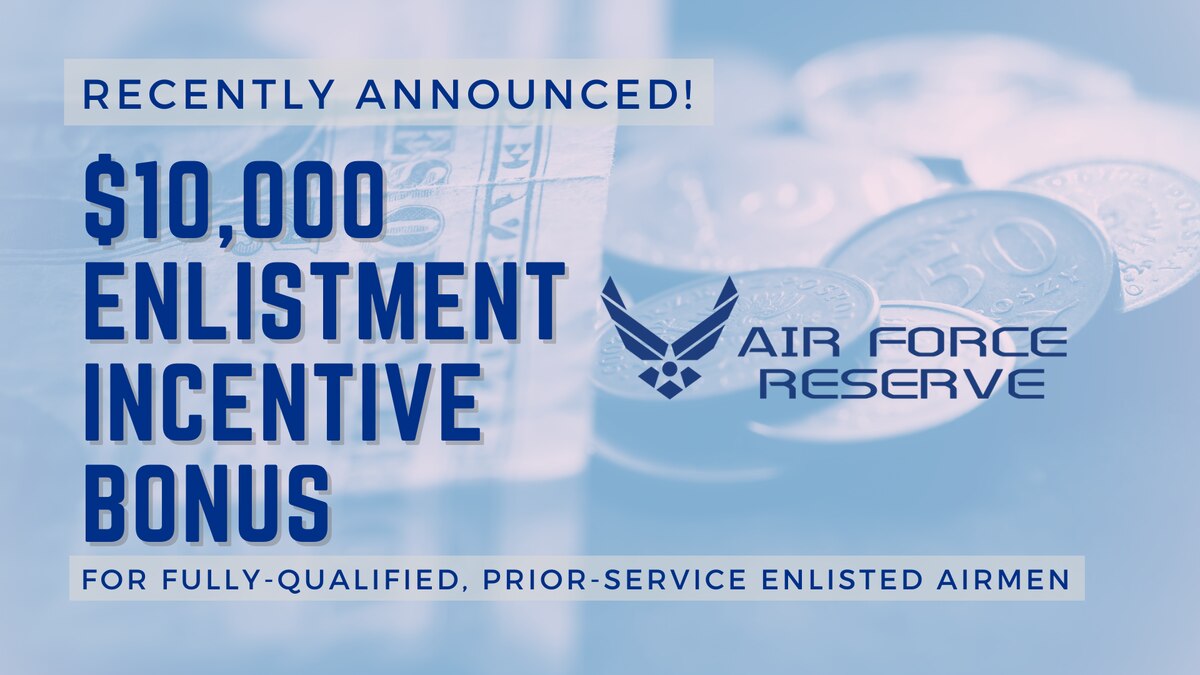 Graphic illustration of $10,000 Air Force Reserve enlistment incentive bonus.