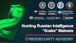 Hunting Russian Intelligence “Snake” Malware. Cybersecurity Advisory