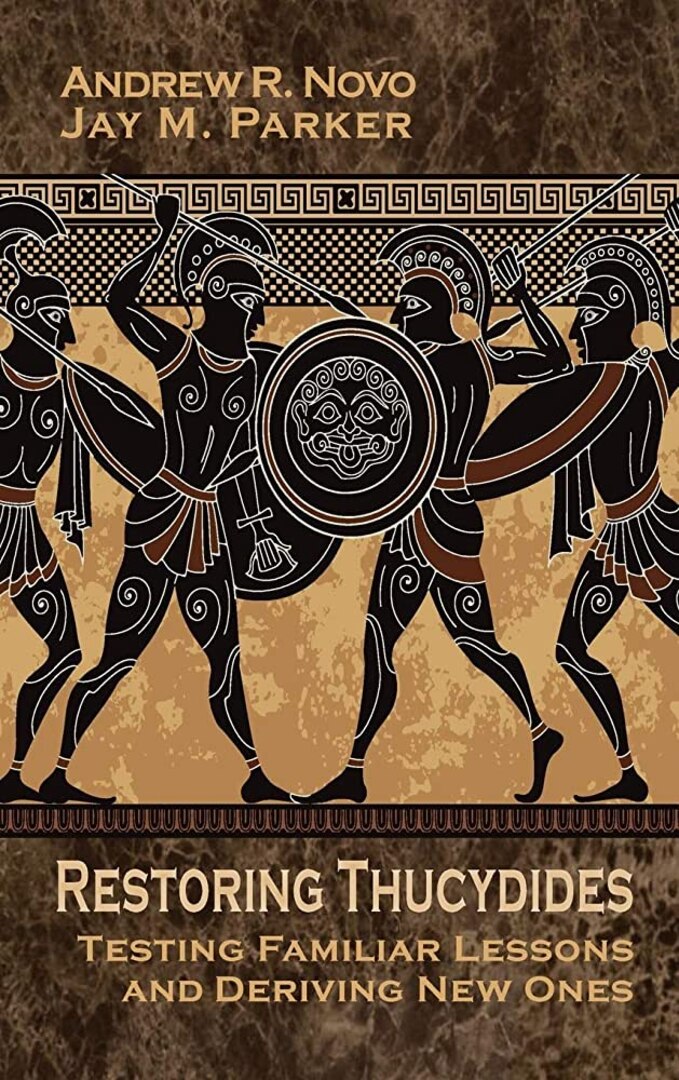 Book cover of Restoring Thucydides: Testing Familiar Lessons and Deriving New Ones