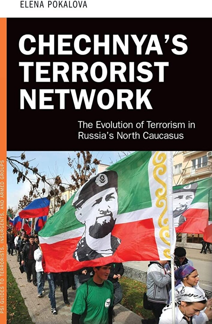 Book cover of Chechnya's Terrorist Network: The Evolution of Terrorism in Russia's North Caucasus