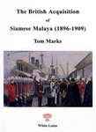 Book cover of The British Acquisition of Siamese Malaya