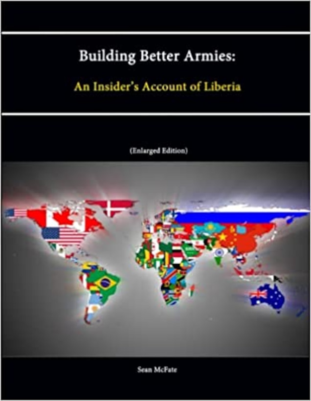 Book cover of Building Better Armies: An Insider’s Account of Liberia