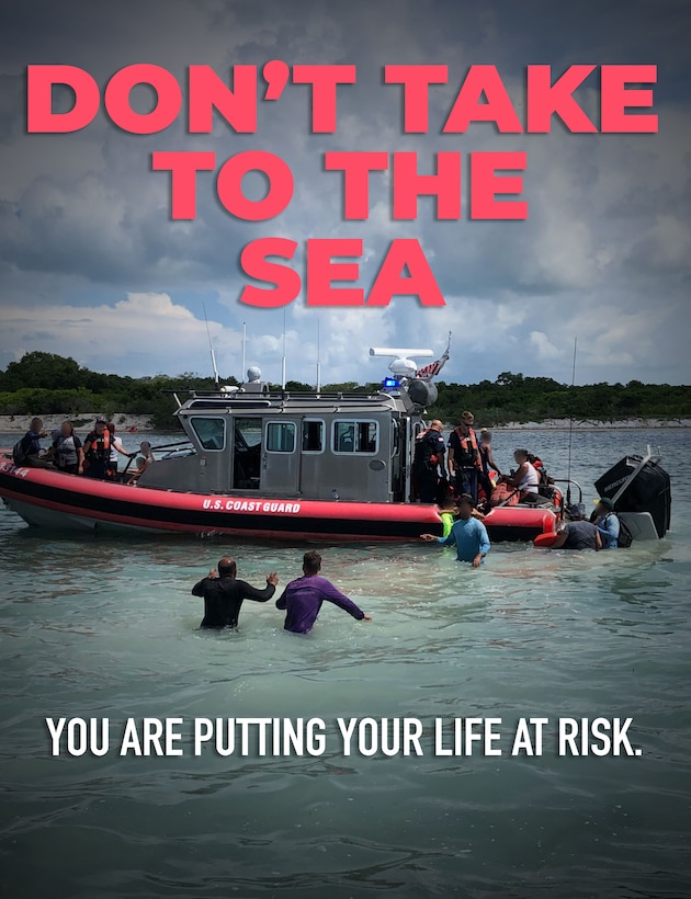 Don't take to the sea. You are putting your life at risk.