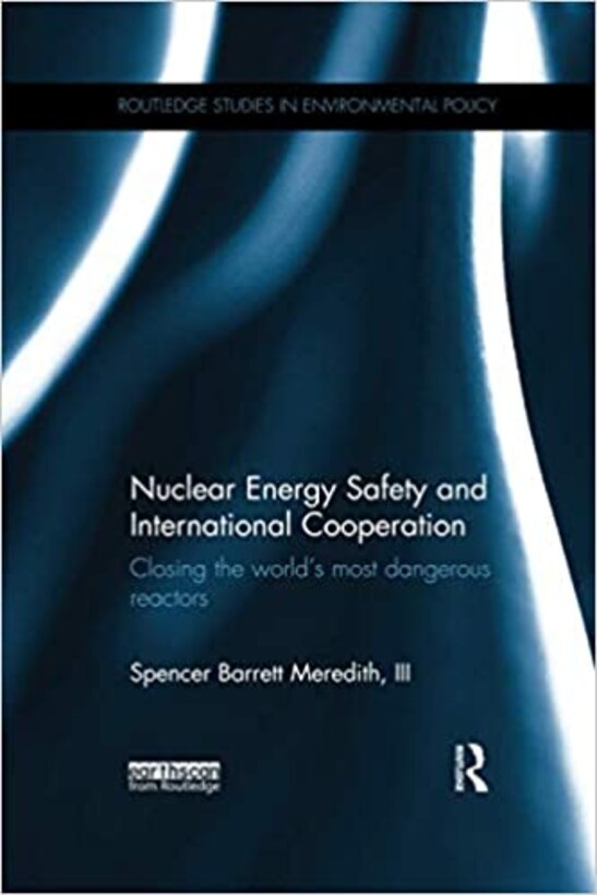 Book cover of Nuclear Energy Safety and International Cooperation (Routledge Studies in Environmental Policy)