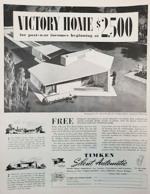 “Victory Home” advertisement, ca. 1943. This full-page flyer doubled as an advertisement for Timken Silent Automatic Heating and home builder D. Allen Wright’s two-bedroom, two-bathroom victory home, encouraging prospective buyers to “start planning now to build this distinctive low-cost postwar home.”