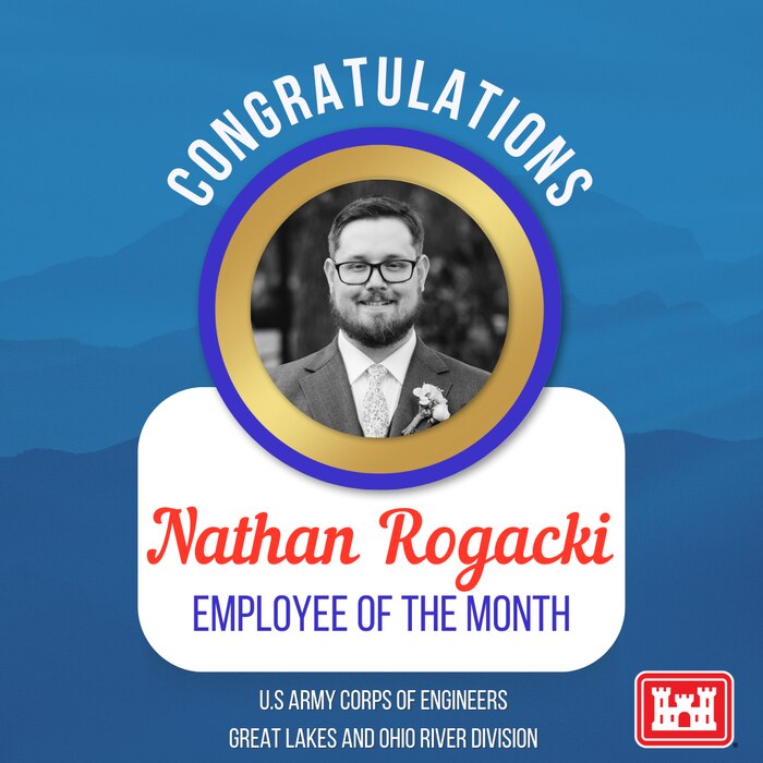 Hydraulic Engineer, Nathan Rogacki, awarded the U.S. Army Corps of Engineers Great Lakes and Ohio River Division Employee of the Month for March 2023.