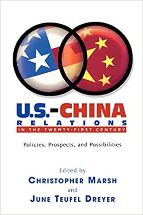 Book cover of U.S.-China Relations in the Twenty-First Century: Policies, Prospects, and Possibilities