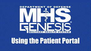 Department of Defense Military Health System MHS GENESIS. Using the Patient Portal.