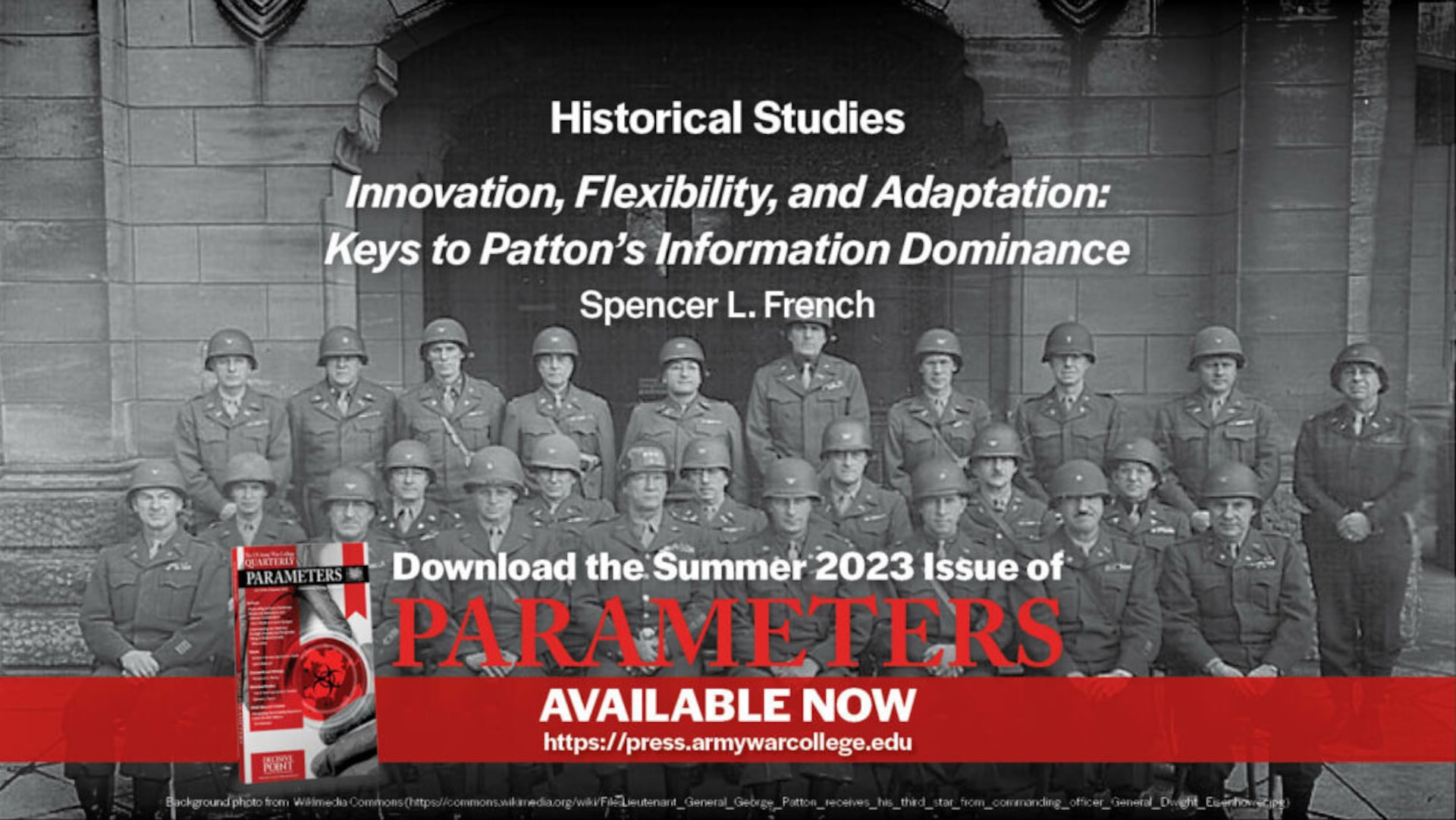 Innovation, Flexibility, and Adaptation: Keys to Patton’s Information Dominance
Spencer L. French
US Army War College, Strategic Studies Institute, US Army War College Press