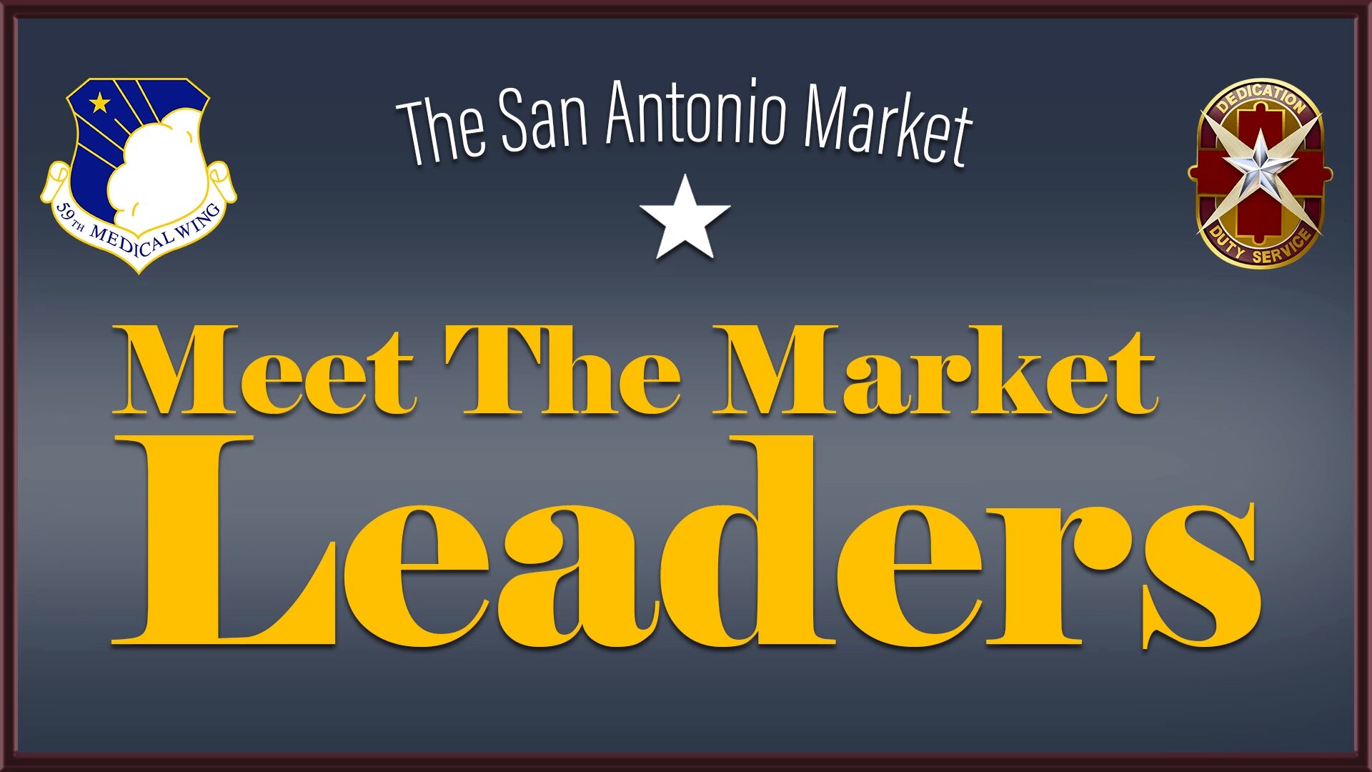Meet Your San Antonio Market Leaders