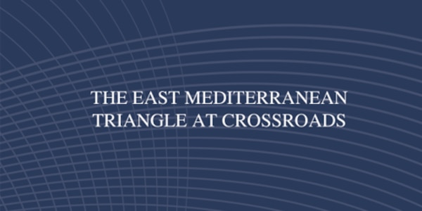 Cover for The East Mediterranean Triangle at Crossroads