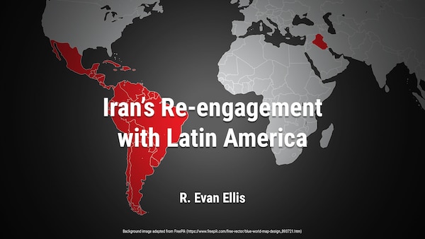 Iran’ Re-engagement with Latin America
by R. Evan Ellis 
https://revistas.ceeep.mil.pe/index.php/seguridad-y-poder-terrestre/article/view/43/81