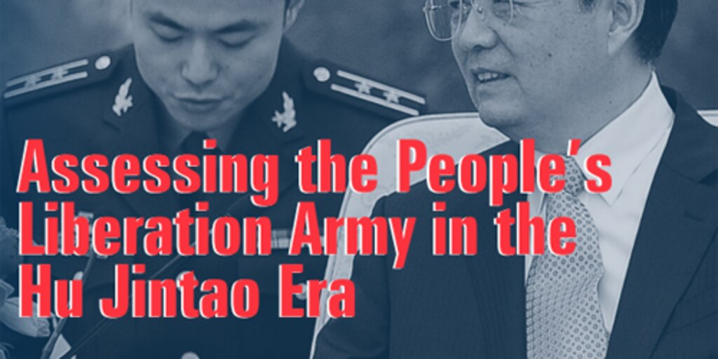 Cover for Assessing the People's Liberation Army in the Hu Jintao Era