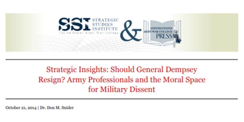 Cover for Strategic Insights: Should General Dempsey Resign? Army Professionals and the Moral Space for Military Dissent