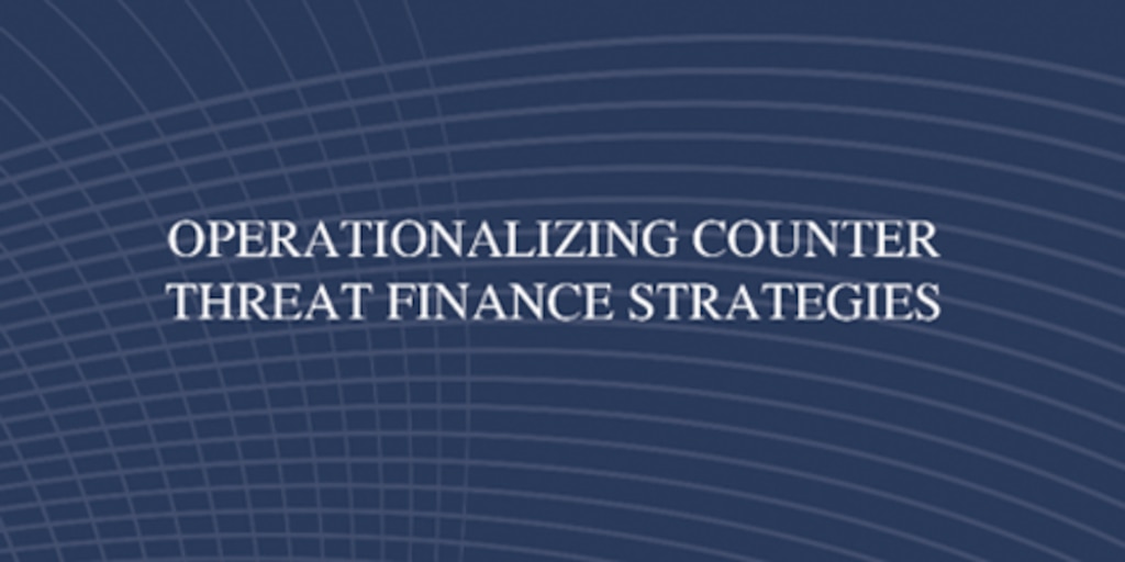 Cover for Operationalizing Counter Threat Finance Strategies