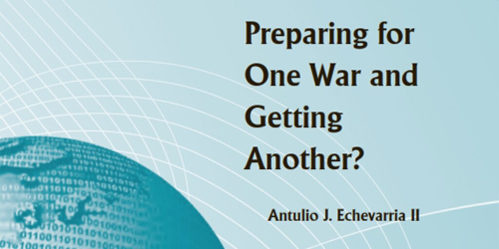 Cover for Preparing for One War and Getting Another?