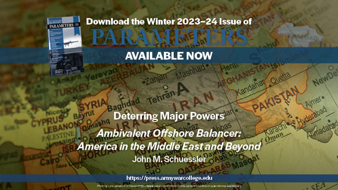 The US Army War College Quarterly Parameters - Winter 2023-24 | Ambivalent Offshore Balancer: America in the Middle East and Beyond | by John M. Schuessler 
This article enters the debate on American grand strategy by questioning the logic underpinning offshore balancing. It concludes that the United States is an ambivalent balancer due to the stopping power of water. It builds on the relevant literature in International Relations, producing a novel set of theoretical propositions that are applied to the contemporary Middle East. There and elsewhere, the United States could fail to maintain the balance of power when it is most threatened. 
Keywords: freedom to roam, grand strategy, offshore balancing, offensive realism, regional hegemony, stopping power of water, Middle East