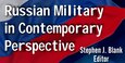 Cover for The Russian Military in Contemporary Perspective