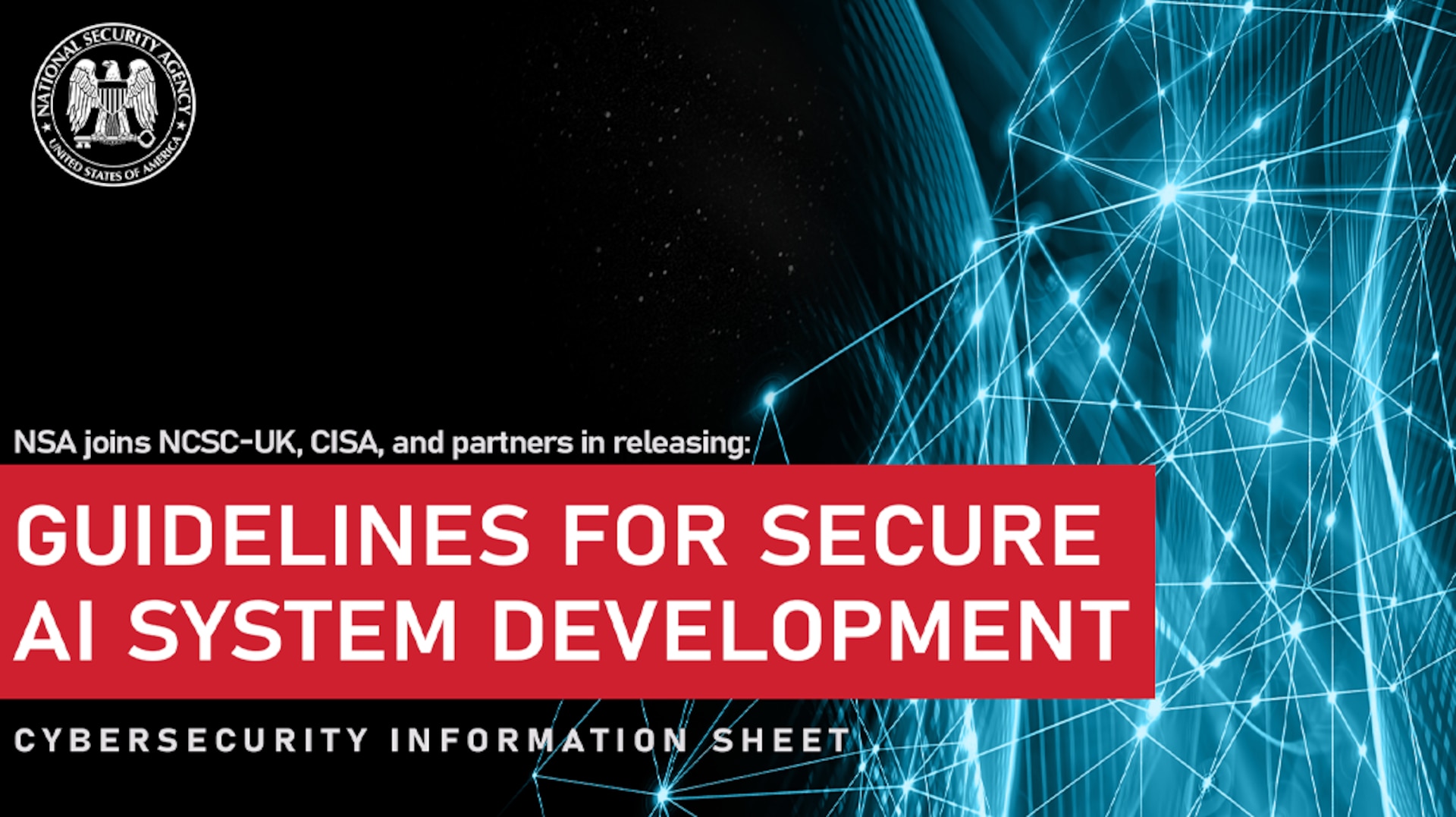 CSI: Guidelines for Secure AI System Development