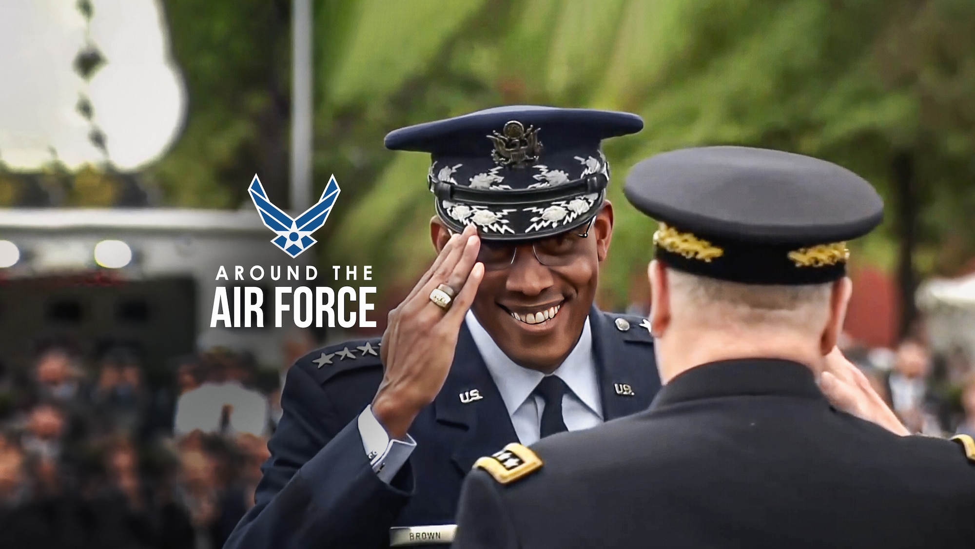 Around the Air Force: Brown Becomes Chairman of the Joint Chiefs, More ...