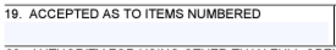 Box 19 of the Solicitation, Offer, and Award Form (SF33) for Accepted as to Items Numbered field.