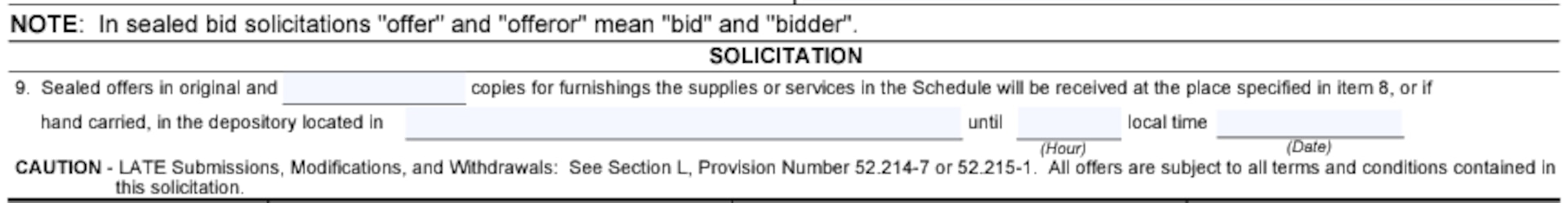 Box 9 of the Solicitation, Offer, and Award Form (SF33) for submission instructions relating to solicitation. See adjacent text or context for equivalent information of image.