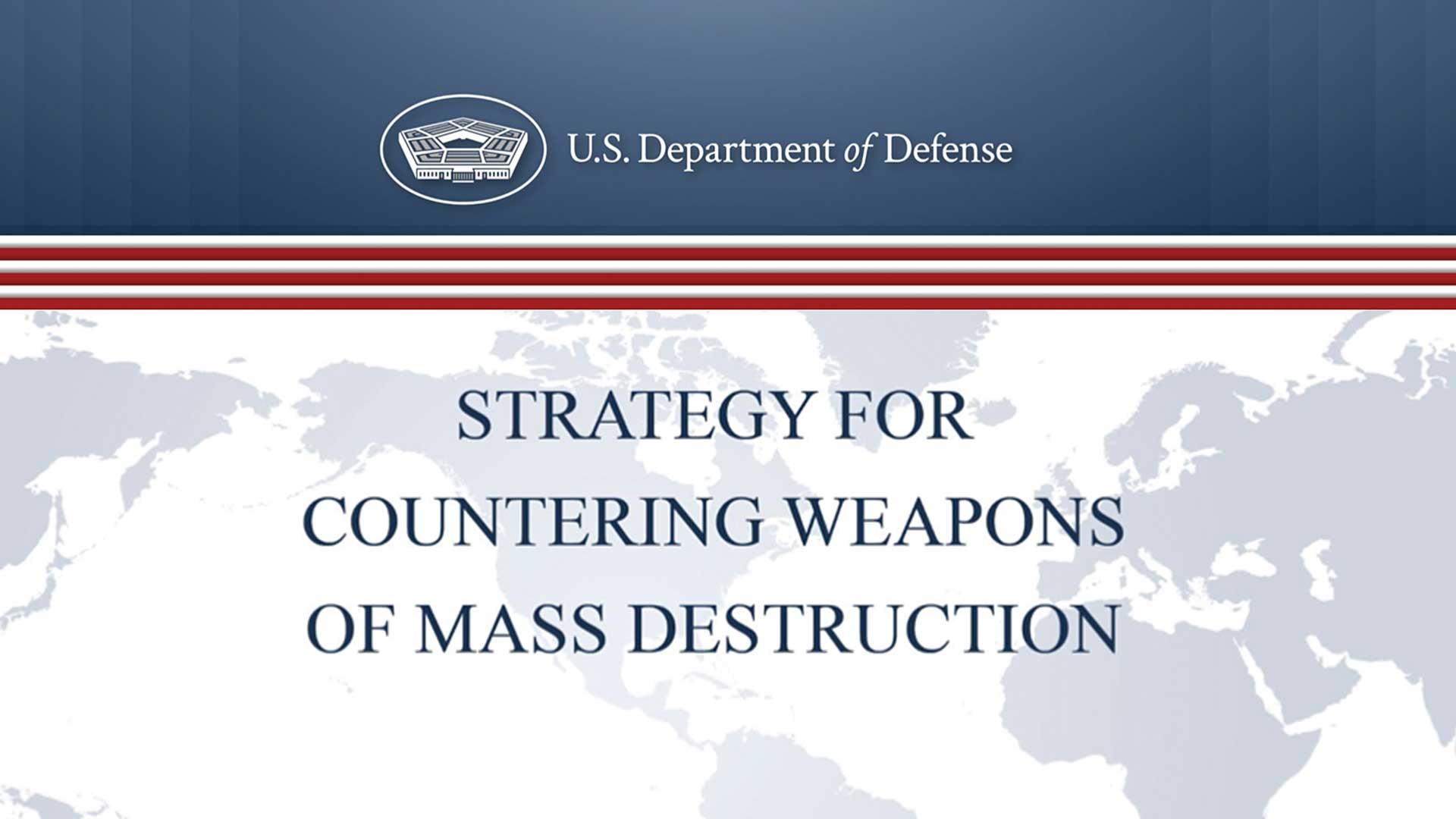 graphic with text Strategy for Countering Weapons of Mass Destruction