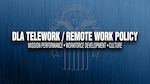 Textured blue background with DLA emblem and text DLA Telework / Remote Work Policy