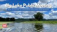 A lake with trees in the background. White text reads "Big Lake Public Meeting. Nov. 8, 6-8 p.m. at Wabasha-Kellogg High School"