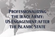 Cover for Professionalizing the Iraqi Army: US Engagement after the Islamic State