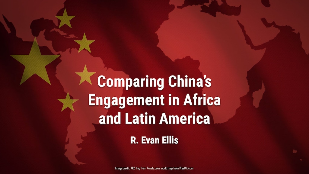 Comparing China’s Engagement in Africa and Latin America
R. Evan Ellis
There are substantial commonalities in Beijing’s engagement between the two regions, but also differences that provide insights into how China-based entities make, and adapt, policies.
https://thediplomat.com/2023/10/comparing-chinas-engagement-in-africa-and-latin-america/

Image credits: Chinese flag from Pexels.com, world map overlay from FreePik.com