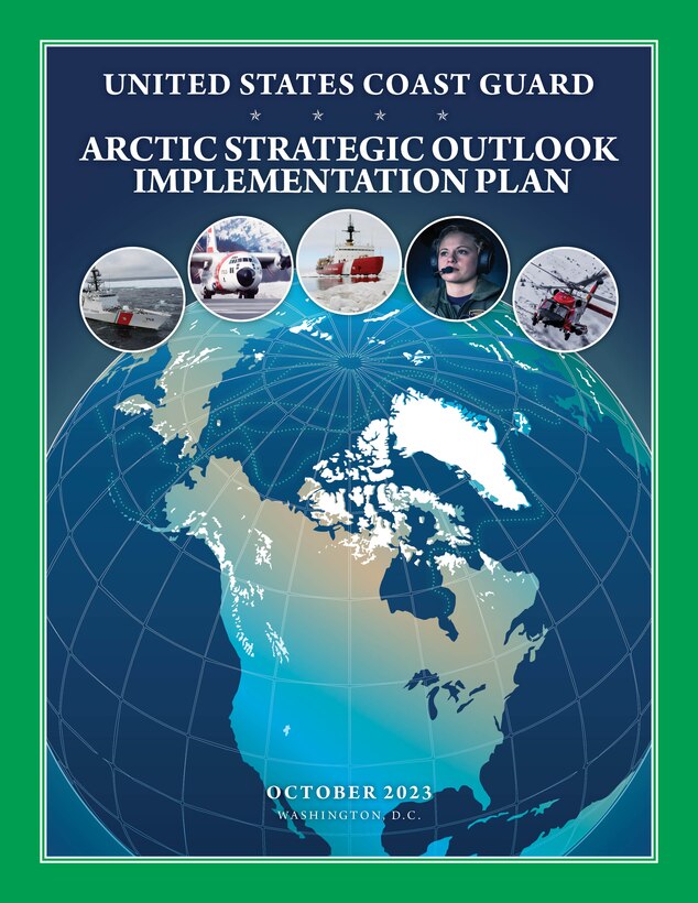 The U.S. Coast Guard Arctic Strategic Implementation Plan cover is shown Oct. 25, 2023.