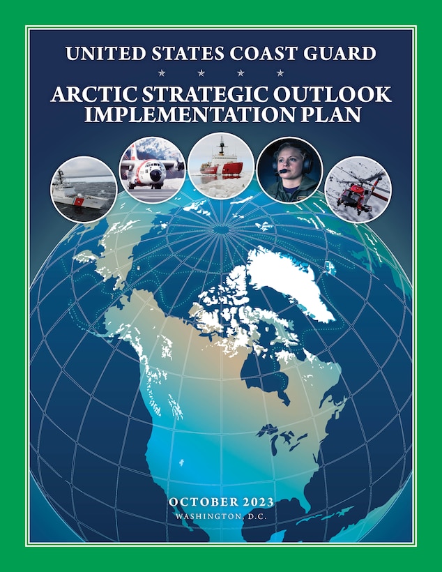 The U.S. Coast Guard Arctic Strategic Implementation Plan cover is shown Oct. 25, 2023.