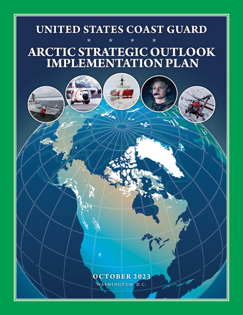 U.S. Coast Guard releases Arctic Strategic Outlook Implementation Plan