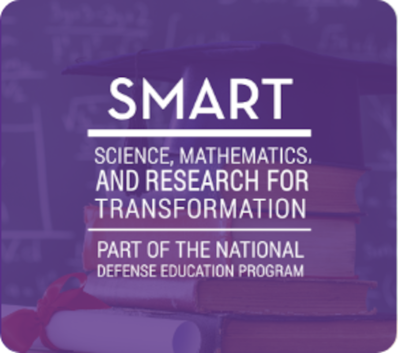 This is a graphic for the DoD Smart Scholarship Program. The Science Mathematics, and Research for Transformation (SMART) Scholarship-for-Service Program, funded by the Department of Defense (DoD), is a combined educational and workforce development opportunity for STEM students.
