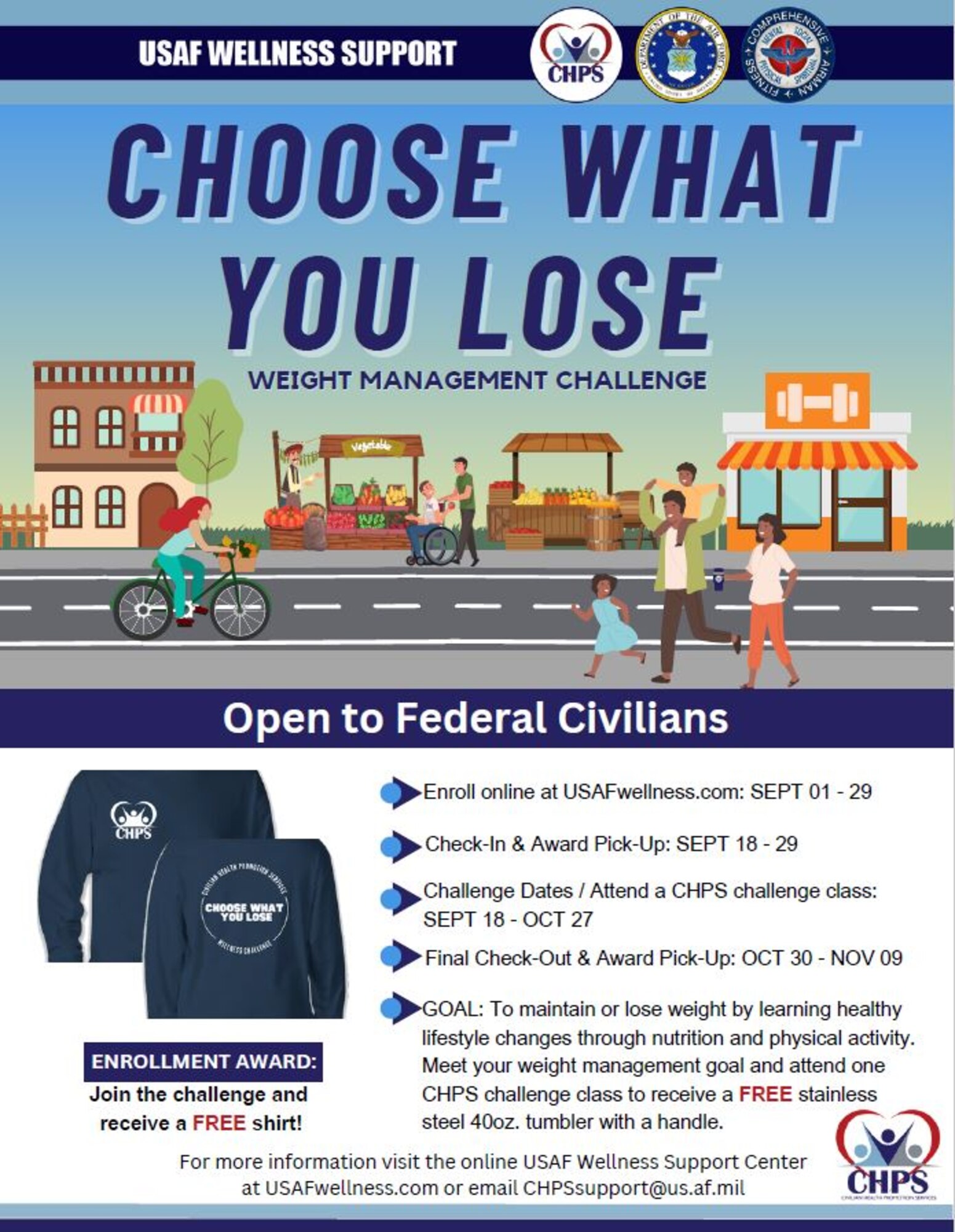 Graphic of the Robins Civilian Health Promotion Services Program hosting the Choose What You Lose Weight Management Challenge. Robins Air Force Base civilian personnel can enroll at USAFWellness.com until September 29, 2023. Check in and award pick up is between September 18 to 29. The challenge dates and to attend a CHPS challenge class is from September 18 to October 27. For more information, call the Robins CHPS team at 478-926-3550.