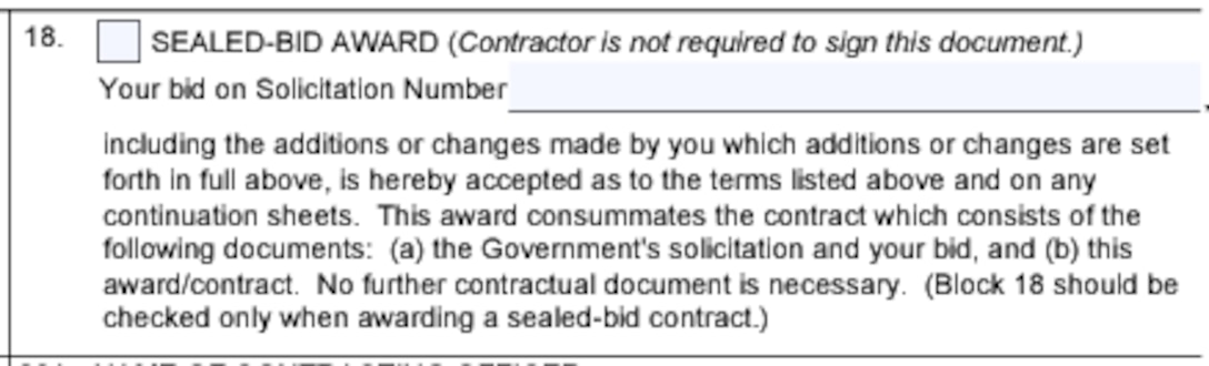 Box 18 of the Award/Contract (SF26 Form) for Sealed-Bid Award information. See adjacent text or context for equivalent information of image.