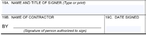 Box 19 of the Award/Contract (SF26 Form) for Name and Title of Signer, Signature of person authorized to sign in Name of Contractor block, and Date signed