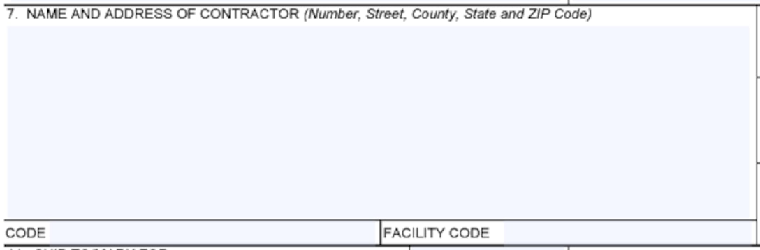 Box 7 of the Award/Contract (SF26 Form) for Name and Address of Contractor (Number, Street, County, State, and ZIP code), Code, and Facility Code information