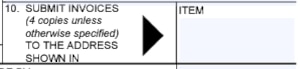 Box 10 of the Award/Contract (SF26 Form) for Submit Invoices (4 copies unless otherwise specified) To The Address Shown In the Item block