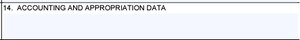 Box 14 of the Award/Contract (SF26 Form) for Accounting and Appropriation Data
