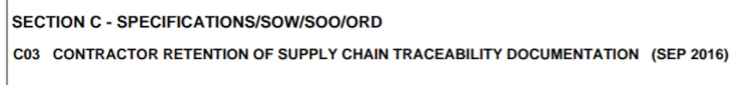 Example of Uniform Contract Format for Continuation Page's Section C - Specifications/SOW/SOO/ORD. Example of Section C being C03 Contractor Retention of Supply Chain Traceability Documentation (SEP 2016)