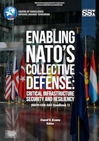 Cover for the monograph "Enabling NATO's Collective Defense: Critical Infrastructure Security and Resiliency (NATO COE-DAT Handbook 1)"