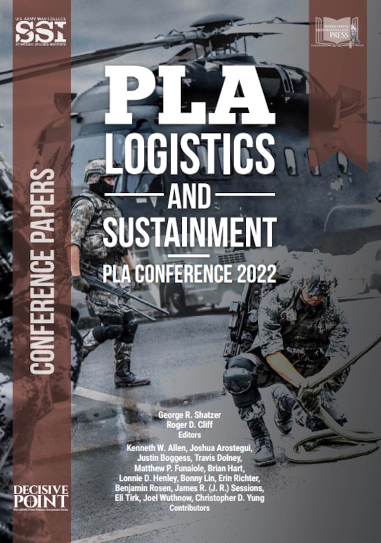 PLA Logistics and Sustainment: PLA Conference 2022 > US Army War College -  Publications > Display