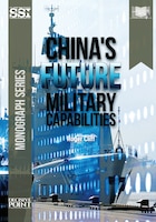 Cover for the monograph "China's Future Military Capabilities"